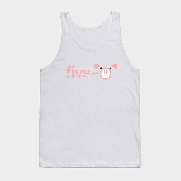 Police Pigs Five 0 Tank Top by mailboxdisco